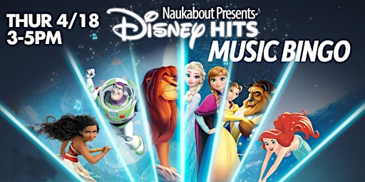 Hauptbild für 4/18 Disney Music Bingo @ Nauk for April Vacation - 3pm