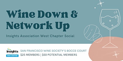 Primaire afbeelding van Wine Down & Network Up: Insights Association West Chapter Social