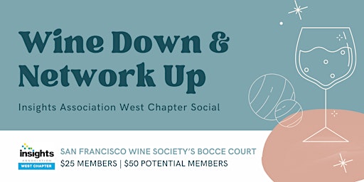 Primaire afbeelding van Wine Down & Network Up: Insights Association West Chapter Social