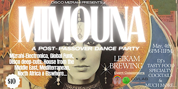 Mimouna: A Post-Passover Dance Party at Leikam Brewing!