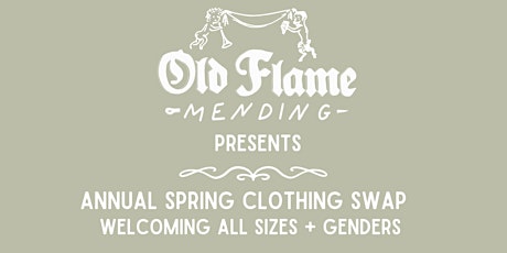 Old Flame Mending Annual Spring Clothing Swap
