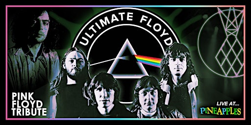 Immagine principale di Ultimate Floyd: Pink Floyd Tribute LIVE at Pineapples 