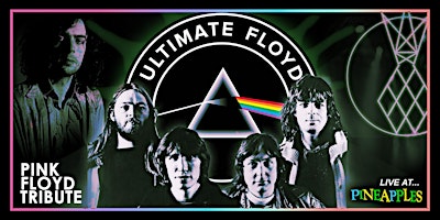 Imagem principal do evento Ultimate Floyd: Pink Floyd Tribute LIVE at Pineapples