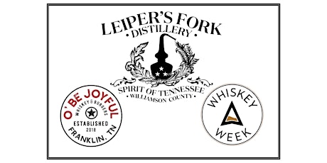 Leiper's Fork x O'Be Joyful x Tennessee Whiskey Week