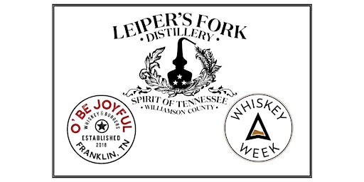 Leiper's Fork x O'Be Joyful x Tennessee Whiskey Week