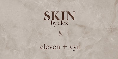 e+v one year anniversary // skin by alex grand opening primary image