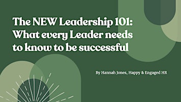 Primaire afbeelding van The NEW Leadership 101: What every leader needs to know to be successful