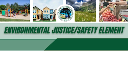 Imagem principal do evento County of Monterey - Environmental Justice/Safety Element Community Meeting