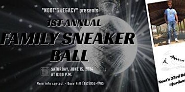 DeQuan "Noot" Dickens Scholarship Fundraiser "Family Sneaker Ball" primary image