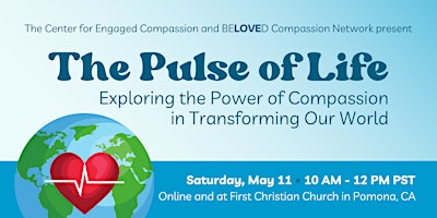 Imagem principal do evento The Pulse of Life: The Power of Compassion in Transforming Our World