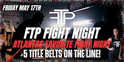 Image principale de FTP FIGHT NIGHT "BMF EDITION"