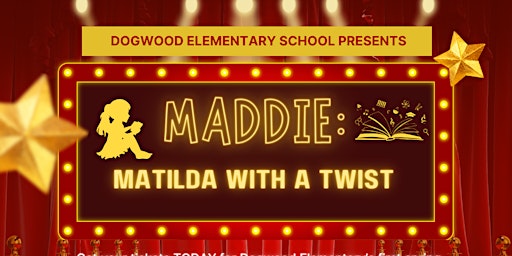 Imagen principal de Maddie the Musical Presented by the Dogwood Musical Theatre Department