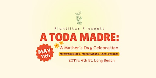 Hauptbild für A Toda Madre: A Mother's Day Celebration