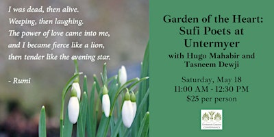 Garden of the Heart: Sufi Poets at Untermyer, May 18 primary image