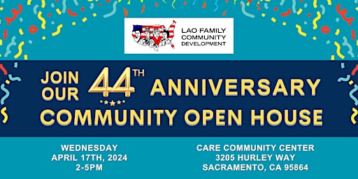 Immagine principale di 44th Anniversary Community Open House (Sacramento, CA) 