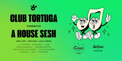 Primaire afbeelding van Club Tortuga Presents: A House Sesh