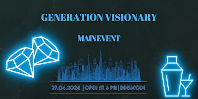 Hauptbild für Generation Visionary Main Event