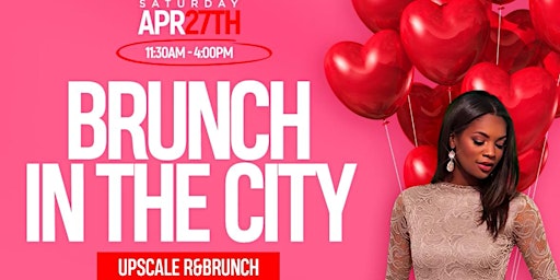 BRUNCH IN THE CITY: UPSCALE RNBRUNCH primary image