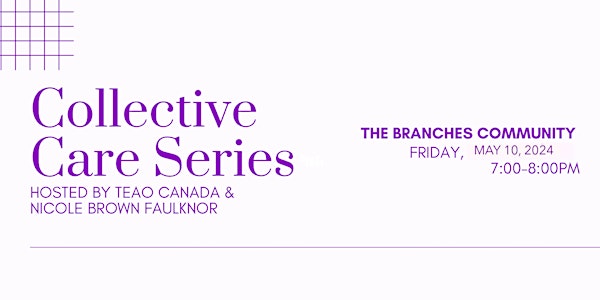 TEAO Collective Care Series - Kitchener Waterloo: May 10