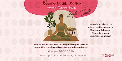 Bloom Your Womb Retreat (Info Calls) primary image
