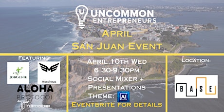 April San Juan Uncommon EntrePReneurs Event