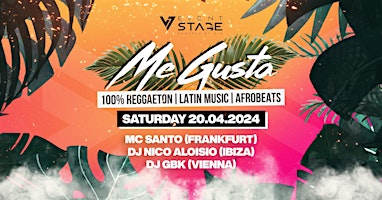 Primaire afbeelding van ME GUSTA | 100% REGGAETON, LATIN MUSIC & AFROBEATS | EVENTSTAGE KLAGENFURT