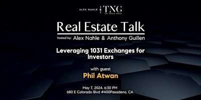 Imagem principal do evento Real Estate Talk: Leveraging 1031 Exchanges for Investors