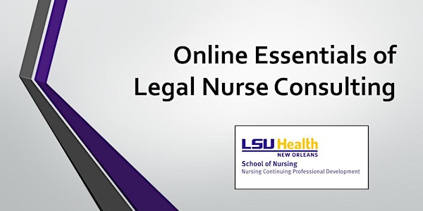 Online Essentials of Legal Nurse Consulting - Module 1