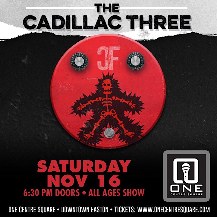 Cadillac Of Easton >> The Cadillac Three Tickets One Centre Square Easton Cadillac Of Easton >> The Cadillac Three Tickets One Centre Square Easton