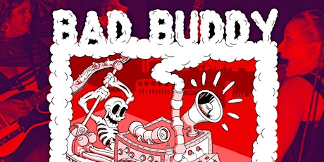 Bad Buddy album release w/ Sunglaciers