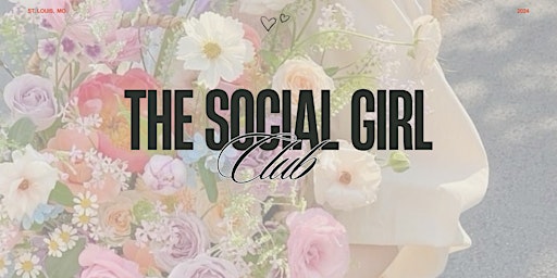 Imagem principal do evento The Social Girl Club - STL Networking & Social Event