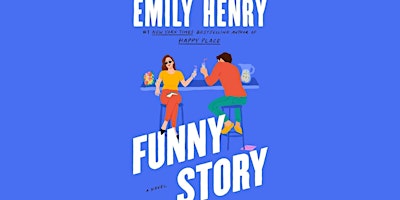 Imagen principal de FUNNY STORY by Emily Henry Release Party at Barnes & Noble Oak Brook, IL