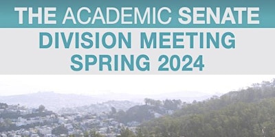 Imagen principal de UCSF Academic Senate Spring 2024 Division Meeting