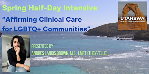Hauptbild für Spring Half-Day: "Affirming Clinical Care for LGBTQ+ Communities" (3 CE"s )