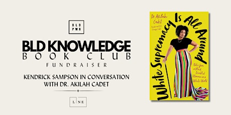 BLD Knowledge Book Club: Kendrick Sampson in Discussion w/ Dr. Akilah Cadet