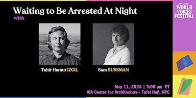 Imagem principal do evento Waiting to Be Arrested At Night: Tahir Hamut Izgil with Sam Sussman