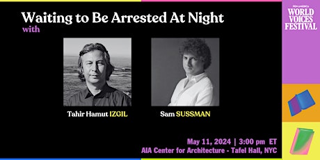 Waiting to Be Arrested At Night: Tahir Hamut Izgil with Sam Sussman