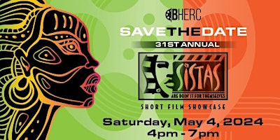 Hauptbild für 31st  Annual Sistas Are Doin'It For Themselves Short Film Showcase