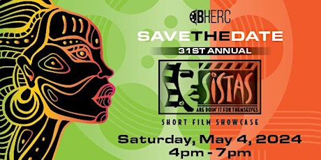 31st  Annual Sistas Are Doin'It For Themselves Short Film Showcase
