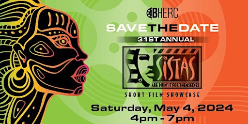 Imagem principal de 31st  Annual Sistas Are Doin'It For Themselves Short Film Showcase