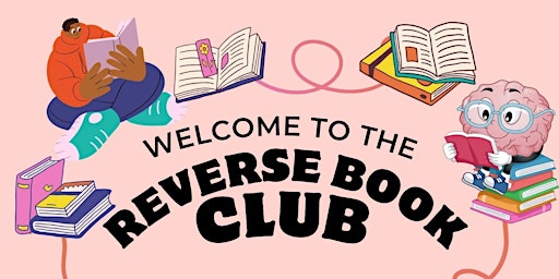 Imagem principal do evento The Reverse Book Club