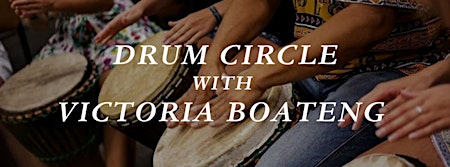 Imagem principal do evento Drum Circle with Victoria Boateng