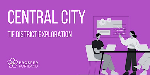 Hauptbild für Central City TIF Exploration Open House