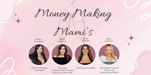 Imagen principal de Money Making Mami's - Mother's Day Brunch