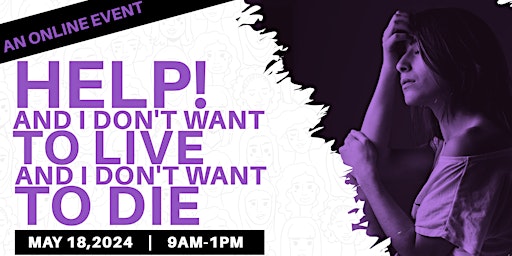 Imagen principal de "HELP! I DON'T WANT TO LIVE AND I DON'T WANT TO DIE" Seminar