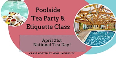 Primaire afbeelding van Poolside Tea and Etiquette Class