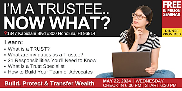 I'm a Trustee, Now What?