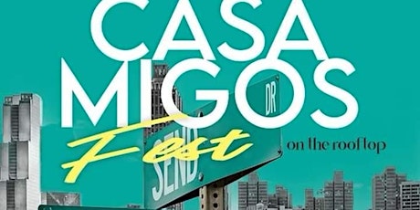 CASAMIGOS FEST! ATL'S #1 ROOFTOP NIGHT PARTY! MOTION FRIDAYS! primary image