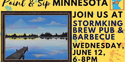 Imagem principal do evento June 12 Paint & Sip at StormKing Brewpub & Barbecue