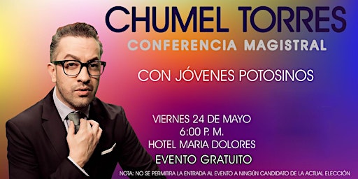 Primaire afbeelding van Chumel Torres con Jóvenes Potosinos (Conferencia Magistral)